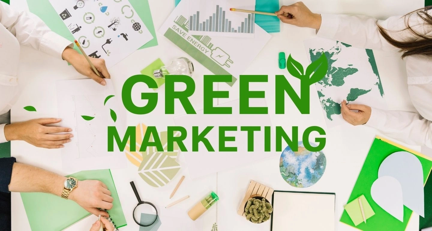 การตลาดสีเขียว (Green Marketing): กลยุทธ์สร้างแบรนด์ยั่งยืนในยุคผู้บริโภครักษ์โลก